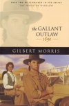 Gallant Outlaw: 1890, House of Winslow #15